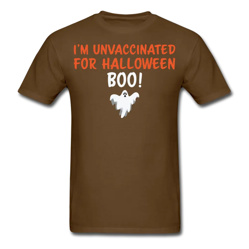 I'm Unvaccinated For Halloween T-Shirt