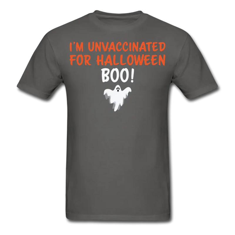 I'm Unvaccinated For Halloween T-Shirt