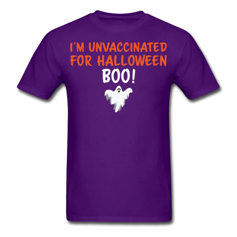 I'm Unvaccinated For Halloween T-Shirt