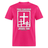 They Canceled Jesus Too Conservative Christian Unisex Classic T-Shirt