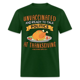 Unvaccinated And Ready To Talk Politics At Thanksgiving Unisex Classic T-Shirt